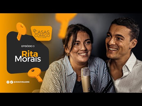 EP. 3 - RITA MORAIS | CASAS, COMIGO PODCAST - YouTube