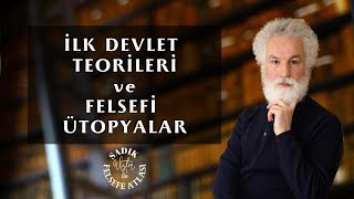İlk Devlet Teorileri ve Felsefi Ütopyalar - Sadık Usta ile Felsefe Atlası