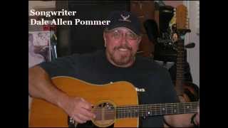 Dale Allen Pommer demo     JUST THE GEORGIA I NEED