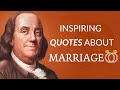 Quotes About Marriage Wise Sayings And Aphorisms That Can Change Your Life