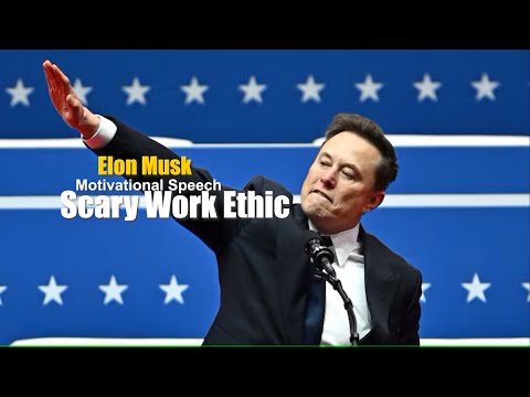 Elon Musk SCARY WORK ETHIC  Motivational  Speech