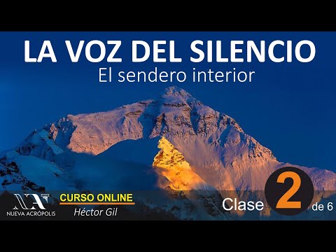 The Voice of Silence 02. 6-Lesson Course. New Acropolis School of Philosophy