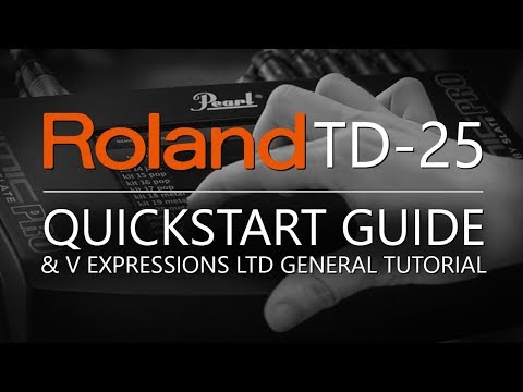 Roland TD-25 QuickStart Guide | V Expressions Ltd
