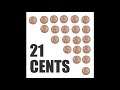 21 Cents