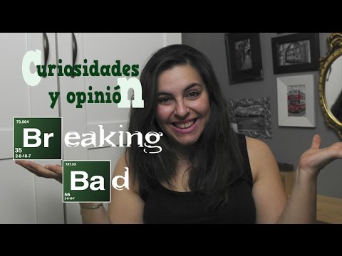 Curiosidades Y Opinión DE Breaking BAD