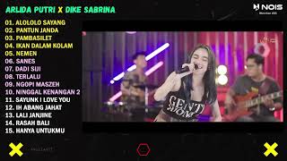Download lagu Alololo Sayang - Arlida Putri X Dike Sabrina Full Album Koplo mp3 Download lagu Alololo Sayang - Arlida Putri X Dike Sabrina Full Album Koplo mp3