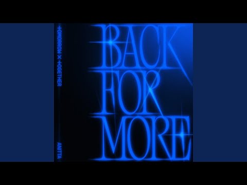 TXT (투모로우바이투게더) 'Back for More (with Anitta) - Performance Ver.' Official Audio