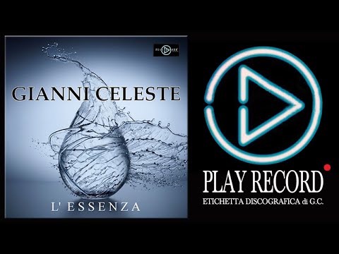 Gianni Celeste - ALBUM: L'ESSENZA