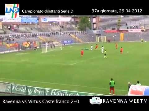 Serie D 2011/12 37 Ravenna - Virtus Castelfranco 2-0