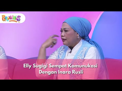 Elly Sugigi Sempat Komunukasi Dengan Inara Rusli - Brownis (28/1/26) P2