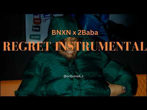 BNXN - Regret ft. 2baba (Instrumental) Prod. by A's