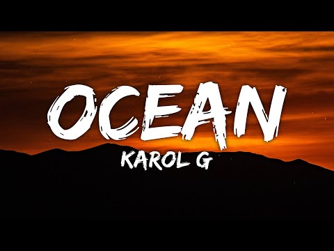 Karol G - Ocean (Letra/Lyrics)