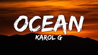 Karol G - Ocean (Letra/Lyrics)