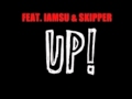 LoveRance feat. IAMSU & Skipper - Up! (Explicit)