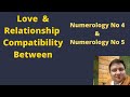 Compatibility of Destiny Number 5 and Number 4| Love Relationship-: Life path Number 4 and 5