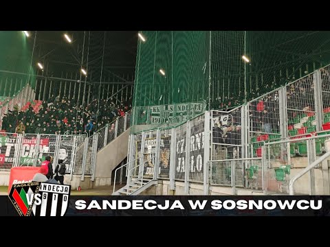 Sandecja Nowy Sącz w SOSNOWCU | Zagłębie Sosnowiec vs Sandecja | KIBICOWSKA RELACJA