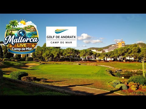 ⛳ Golf de Andratx Camp de Mar Live Webcam 🌞🌴 | 4K UHD #Livestream #Mallorca #Balearics #Golf