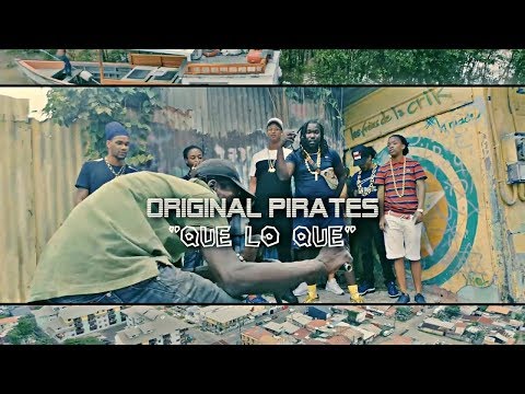 ORIGINAL PIRATES - QUE LO QUE (Official Video)