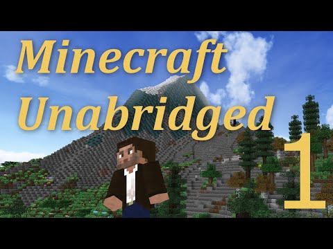 Minecraft Unabridged #1