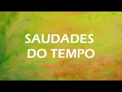 Saudades do tempo - Maneva (Letra)