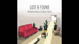 Tyler Lyle - Lost &amp; Found - from The Native Genius of Desert Plants