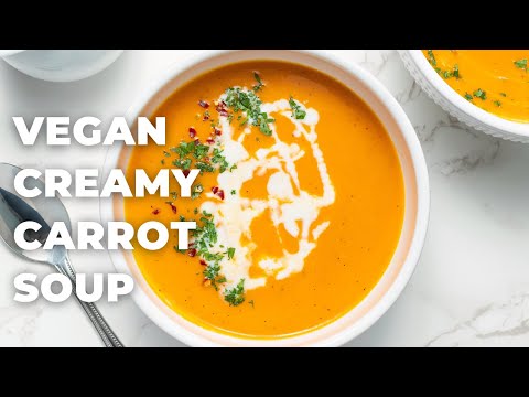VEGAN CREAMY CARROT SOUP |Easy, Gluten-Free, WFPB|