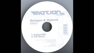 Octagen & Hydroid - Within (T4L Remix)