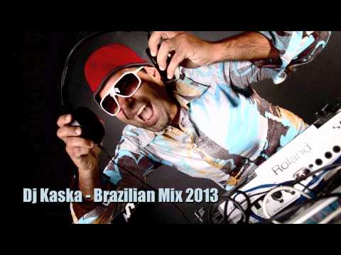 Dj Kaska - Brazilian Mix