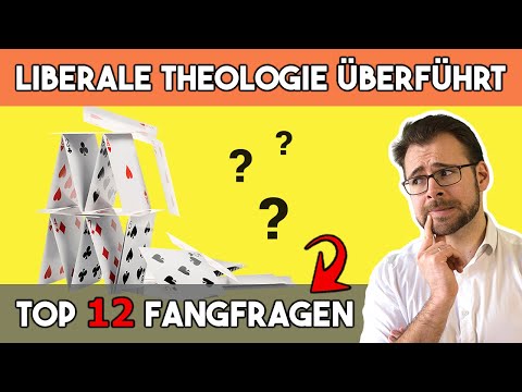 🃏 Liberale Theologie überführt – Top 12 Fangfragen