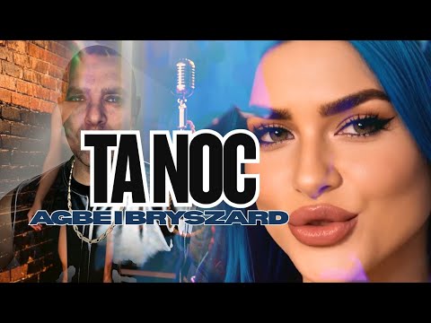 AGBE I Bryszard - Ta Noc