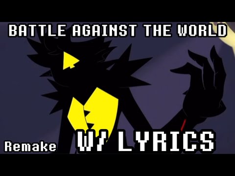 Battle Against The World W/ Lyrics - Deltarune: Chapter Rewritten Lyrical Cover REMAKE