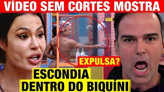 BBB 25 - VÍDEO SEM CORTES MOSTRA! Escondia DENTRO DO BUQUÍNI! Expulsa?
