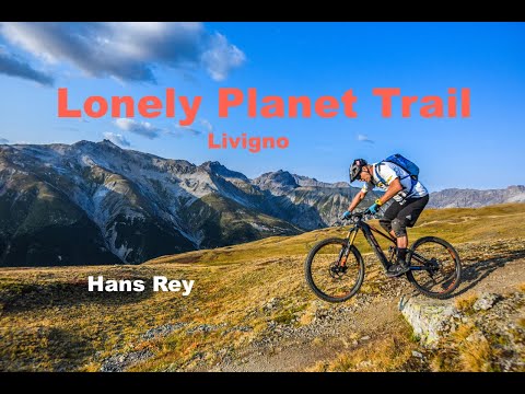 Lonely Planet Trail at Carosello 3000 w Hans Rey