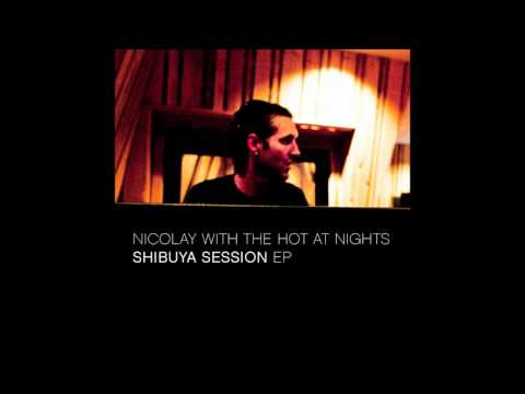 Nicolay & The Hot At Nights - Satellite