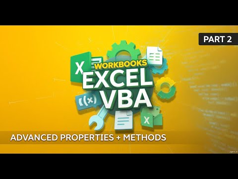 Workbooks in VBA – Part 2 | Advanced Workbook Properties & Methods | Excel VBA for Beginners