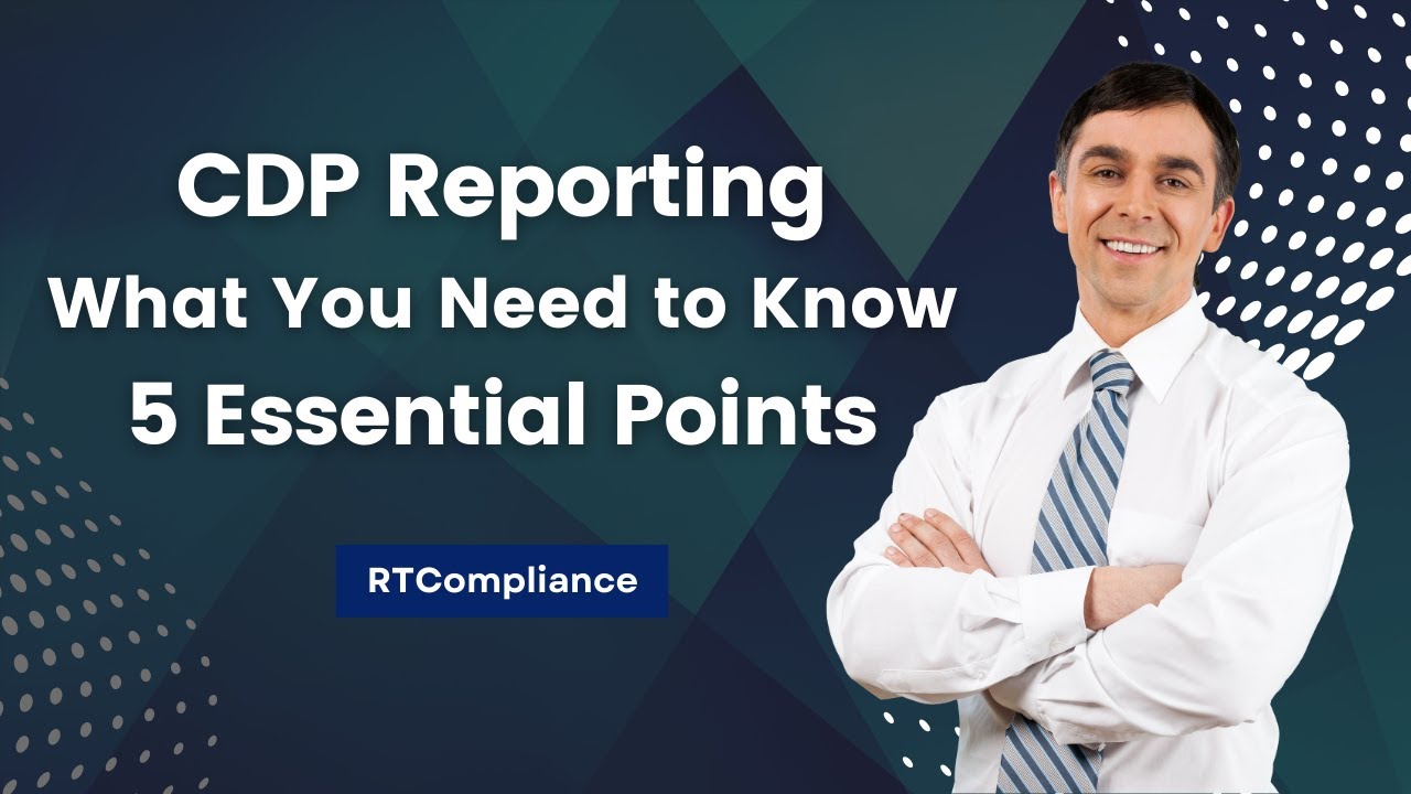 CDP Reporting What You Need to Know 5 Essential Points