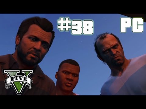GTA V - Pc Walkthrough Part 38 - The End | Max Setting - 60 FPS - HD (Grand Theft Auto V)