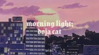 morning light - doja cat ✨lyrics