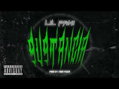 Lil Pani - SUSTANCIA