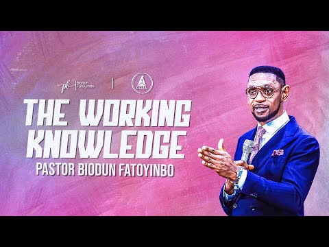 The Working Knowledge | Pastor Biodun Fatoyinbo | COZA Sunday Service | 22-10-2023