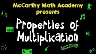 Commutative, Associative, Distributive - Properties of Multiplication Song