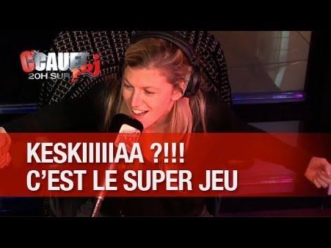 KESSSKIAA ?!! Grosse embrouille au super jeu !!! - C'Cauet sur NRJ