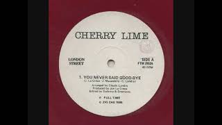 Cherry Lime – You Never Said Good-Bye (1989)