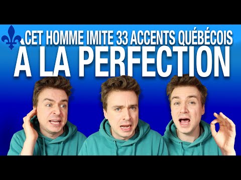 Cet homme imite 33 accents québécois à la perfection