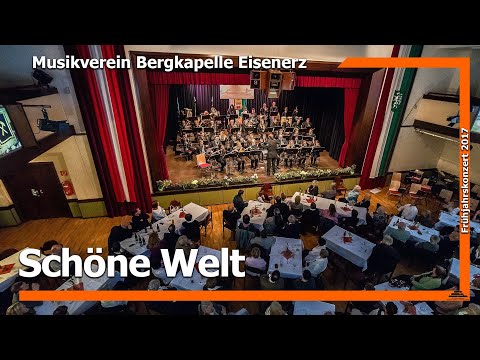 Schöne Welt Marsch (LIVE) - Musikverein Bergkapelle Eisenerz