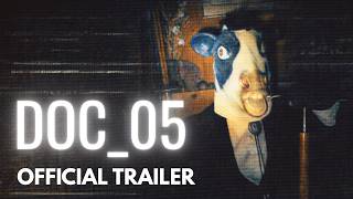 DOC 05 | Official Trailer | A Found Footage Horror Film | 2026