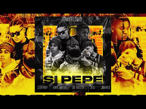 Si Pepe (Bolivia Remix) - Ceskyboy, Miky Myers, Jeici, Jig Miller, Johares 🇧🇴