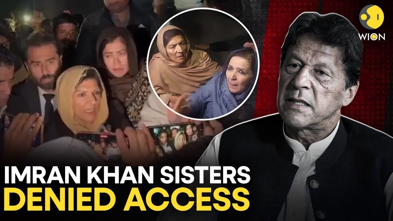 Pakistan Protest LIVE: Authorities Defy Court Order, Deny Meeting to Imran Khan’s Sisters | WION