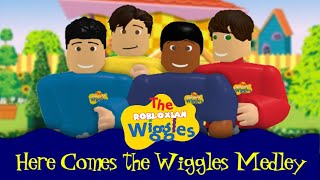 Here Comes The Wiggles Medley Dubbed (fanmade), The Robloxian Wiggles