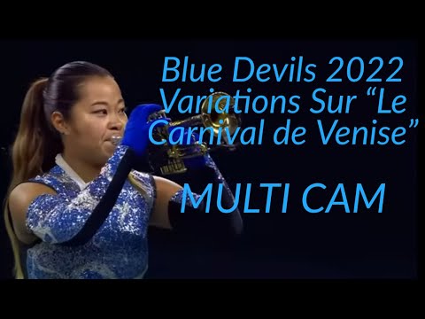 Blue Devils 2022 Variations Sur “Le Carnival Venise” Mutli Cam